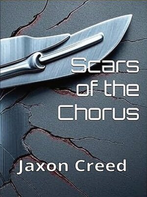 cover image of Scars of the Chorus